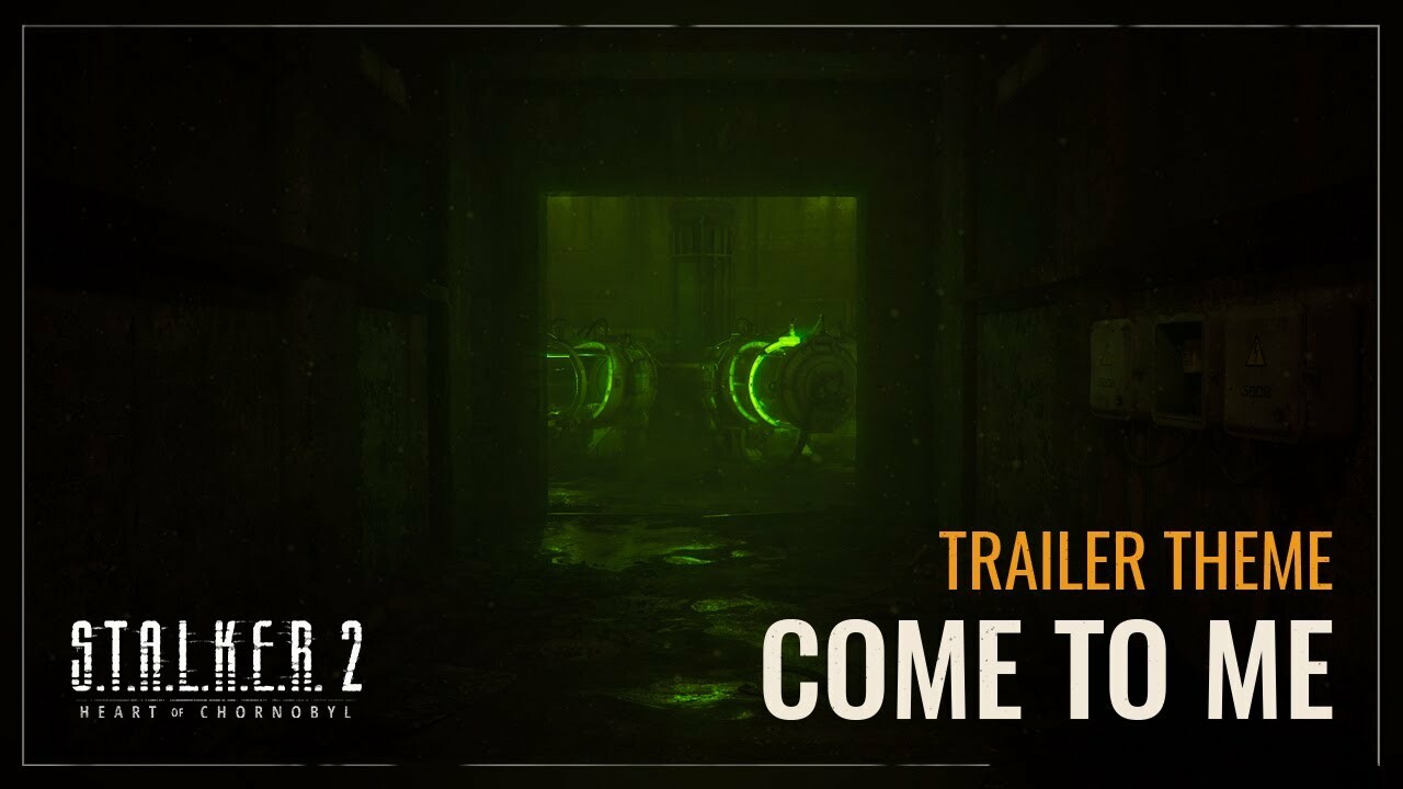 Новый ролик STALKER 2 посвятили композиции Come to Me — Игромания